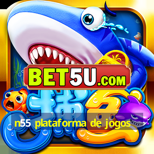 n55 plataforma de jogos